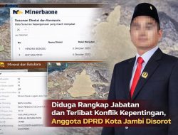 Diduga Rangkap Jabatan dan Terlibat Konflik Kepentingan, Anggota DPRD Kota Jambi Disorot