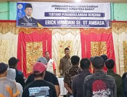 Perkuat Kesiapsiagaan Masyarakat, Erick Hamdani Sosialisasikan Perda Penanggulangan Bencana di X Koto
