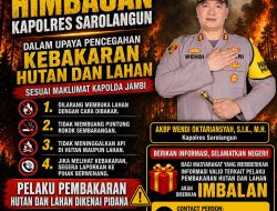 Laporkan Pembakar Hutan dan Lahan di Kabupaten Sarolangun, Warga Akan Mendapat Imbalan.